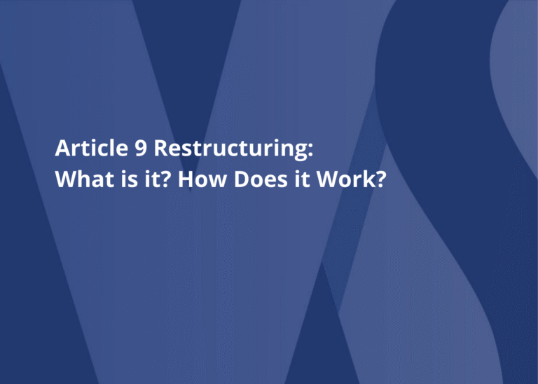 Article 9 Restructuring: What is it? How does it work?