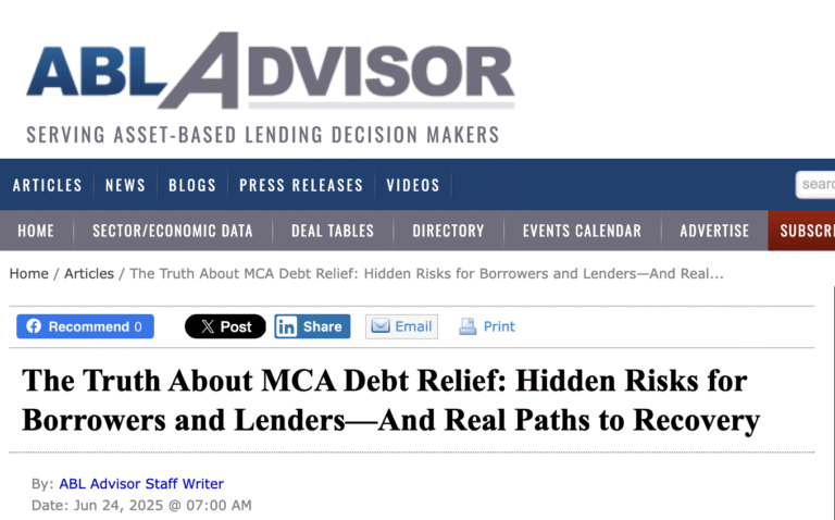 The Truth About MCA Debt Relief: Hidden Risks for Borrowers and Lenders—And Real Paths to Recovery