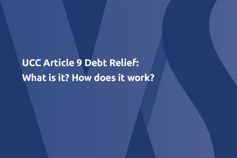 UCC Article 9 Debt Relief: What is it? How does it work?