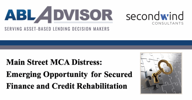 A banner-style graphic featuring the ABL Advisor logo on the left with the tagline “Serving asset-based lending decision makers,” and the Second Wind Consultants logo on the right. Below, a headline reads “Main Street MCA Distress: Emerging Opportunity for Secured Finance and Credit Rehabilitation.” On the right side is an image of a gold key inserted into a keyhole on a metallic jigsaw puzzle.